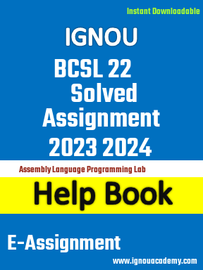 IGNOU BCSL 22 Solved Assignment 2023 2024